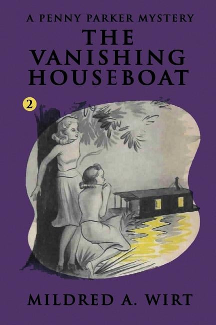 The Vanishing Houseboat by Wirt, Mildred A.