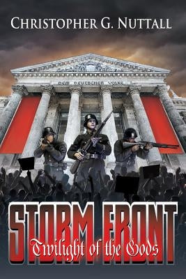 Storm Front: Twilight Of The Gods I by Nuttall, Christopher G.