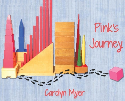 Pink's Journey by Myer, Carolyn