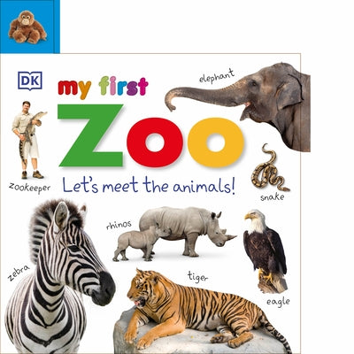 My First Zoo: Let's Meet the Animals! by DK