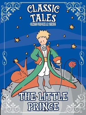 Classic Tales Once Upon a Time - The Little Prince by Editora, On Line