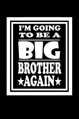 I'm Going To Be A Big Brother Again: Family Collection by Marcus, Marko