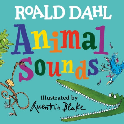 Roald Dahl Animal Sounds by Dahl, Roald