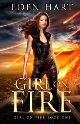 Girl on Fire by Hart, Eden