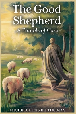 The Good Shepherd by Thomas, Michelle Renee