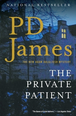 The Private Patient by James, P. D.