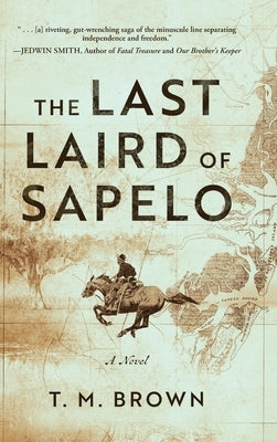 The Last Laird of Sapelo by Brown, T. M.