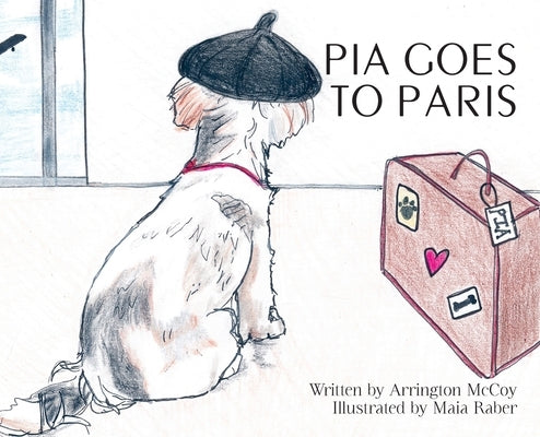 Pia Goes To Paris by McCoy, Arrington