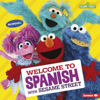 Welcome to Spanish with Sesame Street by Press, J. P.