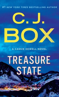 Treasure State: A Cassie Dewell Novel by Box, C. J.