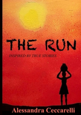 The Run by Ceccarelli, Alessandra