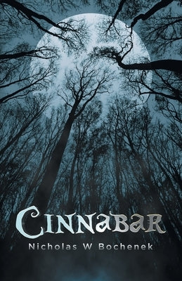 Cinnabar by Bochenek, Nicholas W.