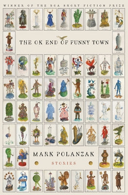 The Ok End of Funny Town by Polanzak, Mark