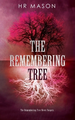 The Remembering Tree by Mason, Hr