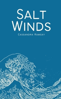 Salt Winds by Ramsay, Cassandra