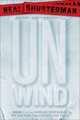 Unwind by Shusterman, Neal