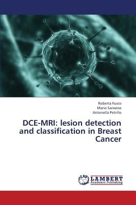 Dce-MRI: Lesion Detection and Classification in Breast Cancer by Fusco Roberta