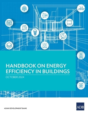 Handbook on Energy Efficiency in Buildings by Asian Development Bank