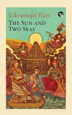 The Sun and Two Seas by Ram, Vikramajit