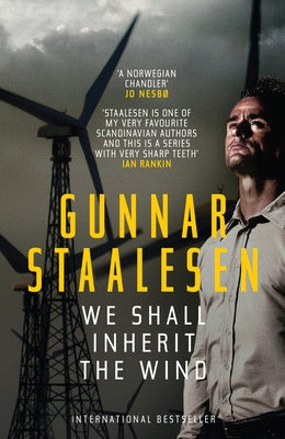 We Shall Inherit the Wind: Volume 17 by Staalesen, Gunnar