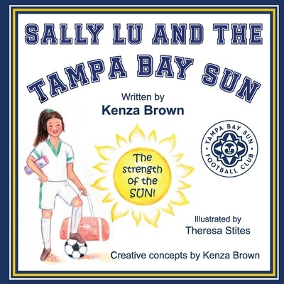 Sally Lu and The Tampa Bay Sun by Brown, Kenza M.