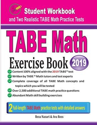 TABE Math Exercise Book: Student Workbook and Two Realistic TABE Math Tests by Nazari, Reza