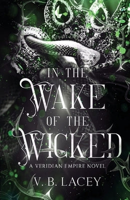 In the Wake of the Wicked by Lacey, V. B.