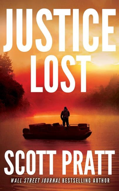 Justice Lost by Pratt, Scott