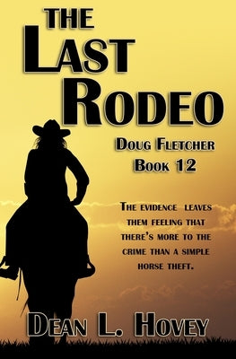 The Last Rodeo by Hovey, Dean L.