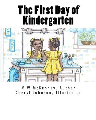 The First Day of Kindergarten by Johnson, Cheryl