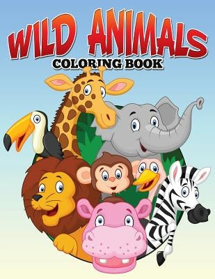 Wild Animals Coloring Book by Bellinger, M. R.