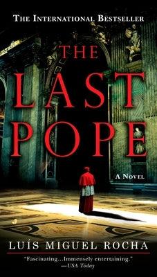 The Last Pope by Rocha, Luis Miguel