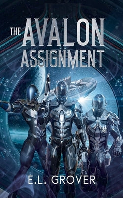 The Avalon Assignment by Grover, E. L.