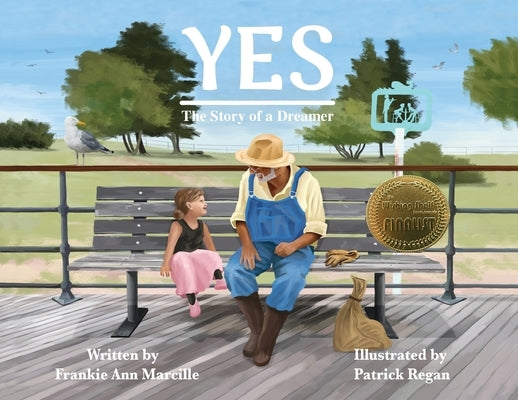 Yes: The Story of a Dreamer by Marcille, Frankie Ann