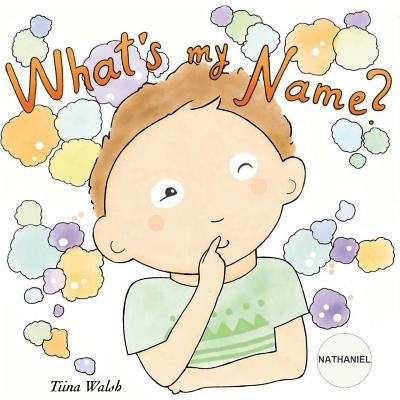 What's my name? NATHANIEL by Virta, Anni