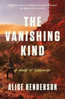 The Vanishing Kind: A Novel of Suspense by Henderson, Alice