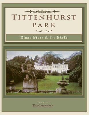 Tittenhurst Park: Ringo Starr & the Sheikh by Cardinal, Scott