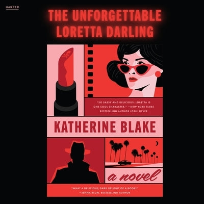 The Unforgettable Loretta Darling by Blake, Katherine