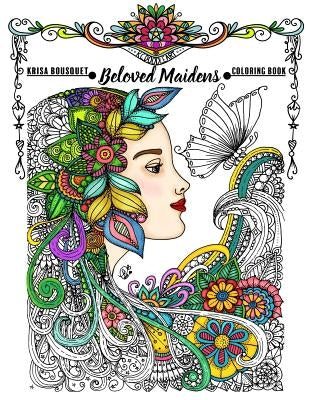 Beloved Maidens: Coloring Book by Bousquet, Krisa