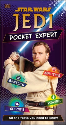 Star Wars Jedi Pocket Expert: All the Facts You Need to Know by Saunders, Catherine