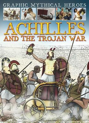 Achilles and the Trojan War by Jeffrey, Gary