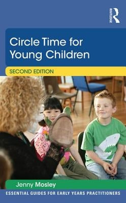 Circle Time for Young Children by Mosley, Jenny