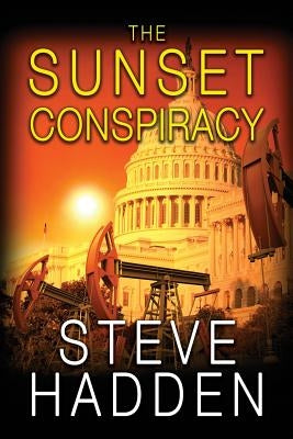 The Sunset Conspiracy by Hadden, Steve