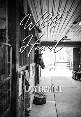 Wild Heart by Chantell, Lacy