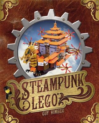 Steampunk Lego by Himber, Guy