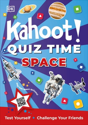 Kahoot! Quiz Time Space: Test Yourself Challenge Your Friends by DK