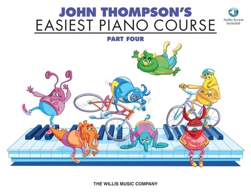 John Thompson's Easiest Piano Course - Part 4 - Book/Audio: Part 4 - Book/Audio by Thompson, John