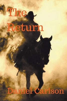 The Return by Carlson, Daniel