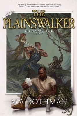 The Plainswalker by Rothman, M. a.