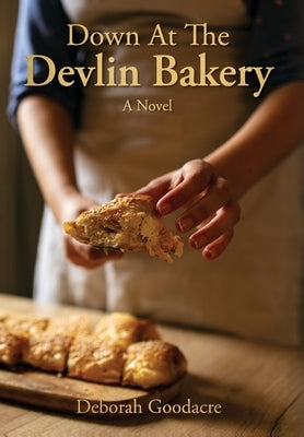 Down At The Devlin Bakery by Goodacre, Deborah